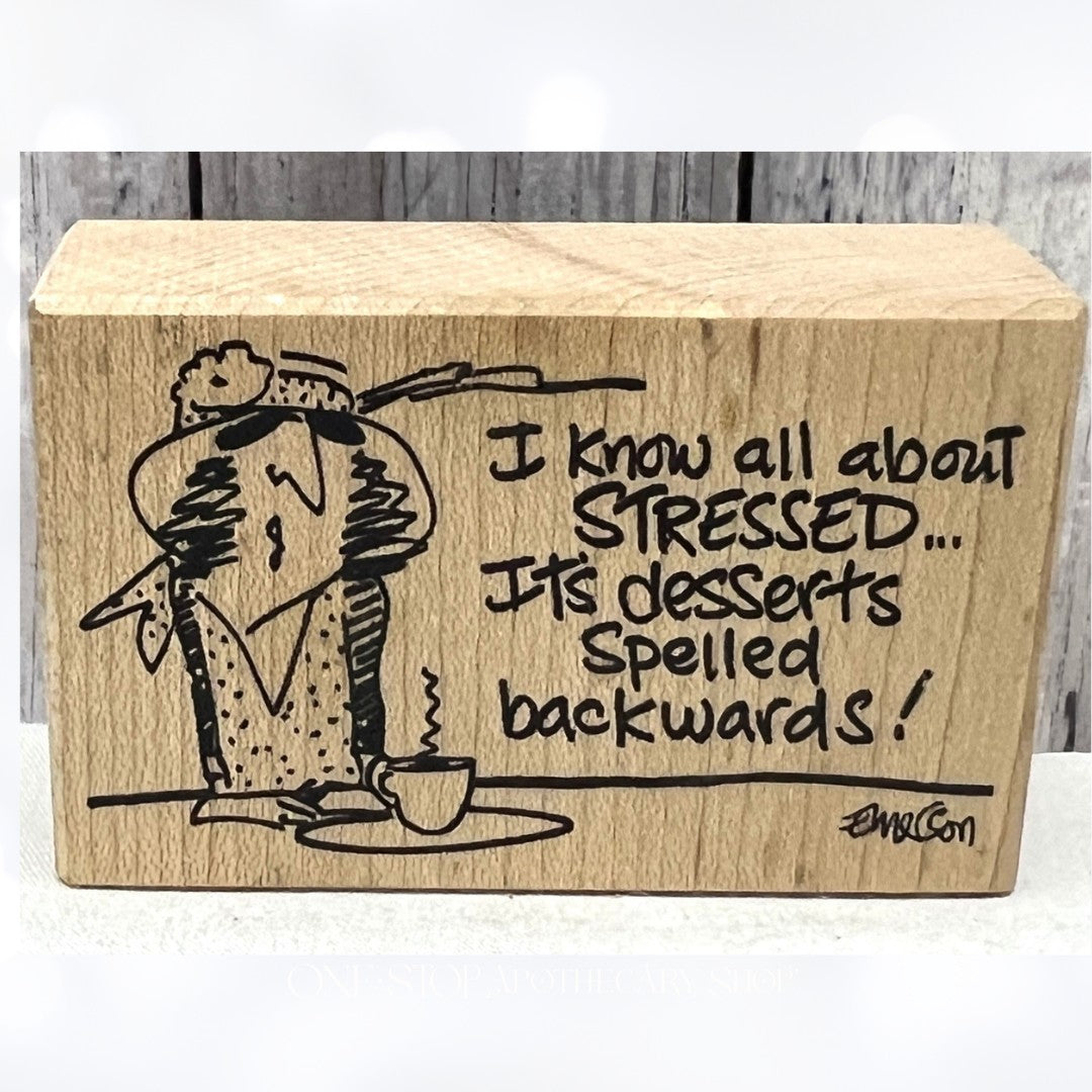 American Art Stamps EMERSON Quillin Stressed Dessert EM7067 Funny Rubber Stamp