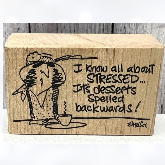 American Art Stamps EMERSON Quillin Stressed Dessert EM7067 Funny Rubber Stamp
