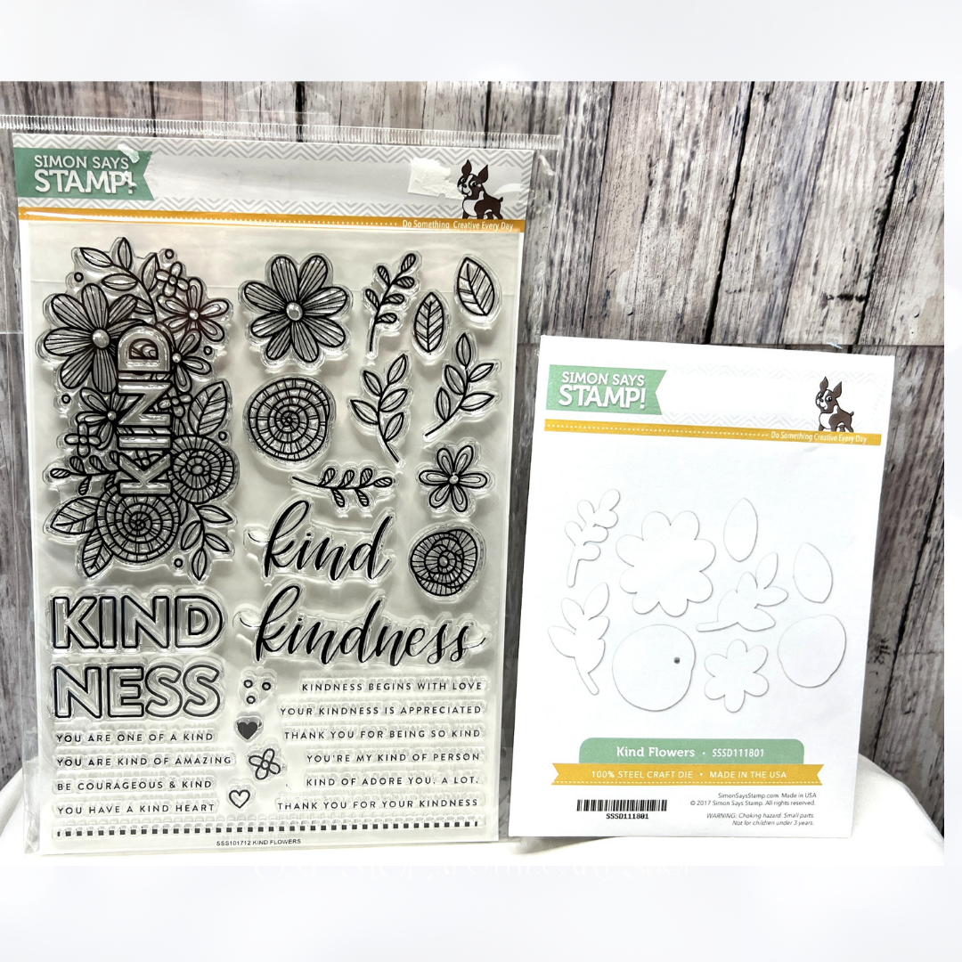 Simon Says Stamp KIND FLOWERS Kindness Sentiments 6x8 Rubber Stamps Dies