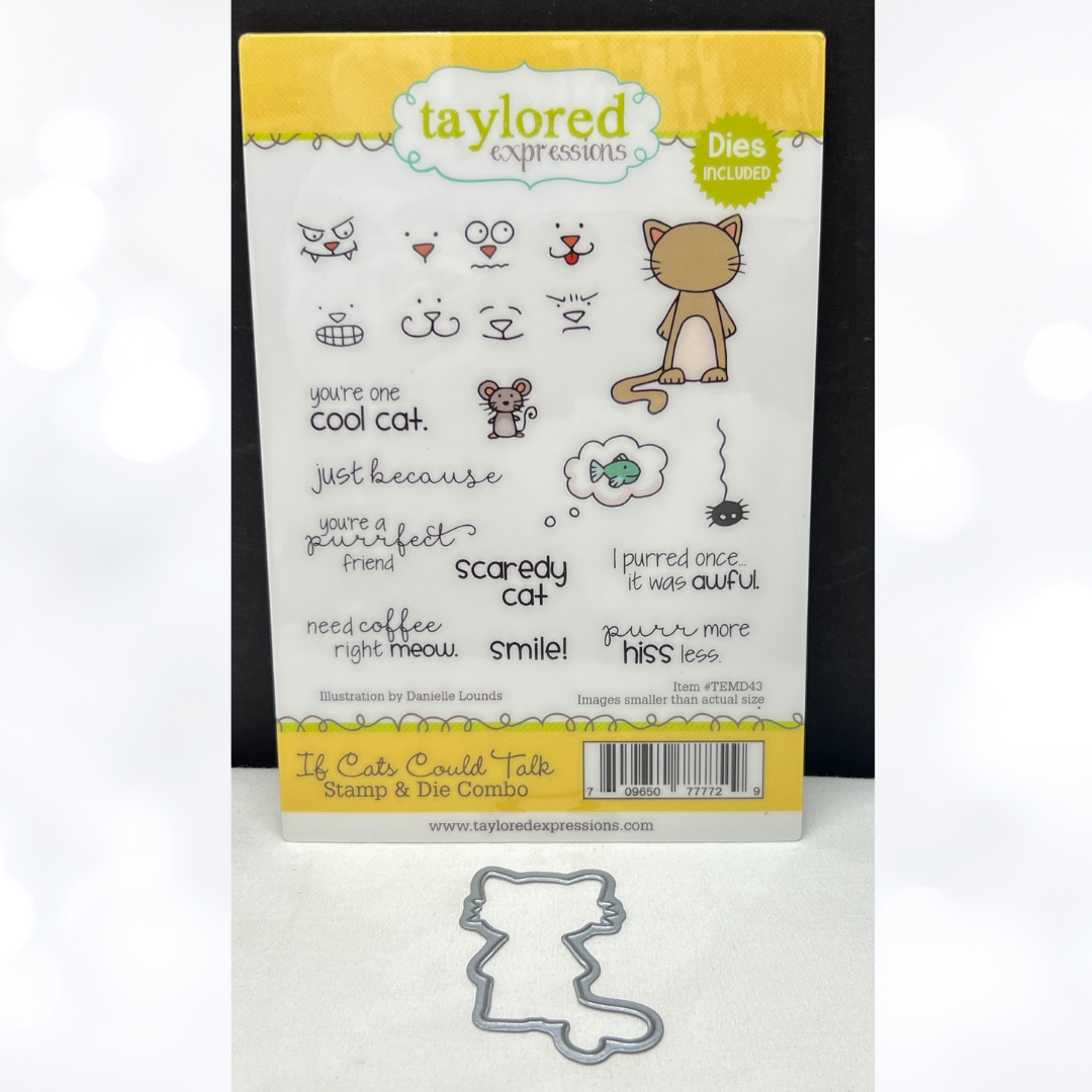 Taylored Expressions IF CATS COULD TALK Rubber Stamps Die