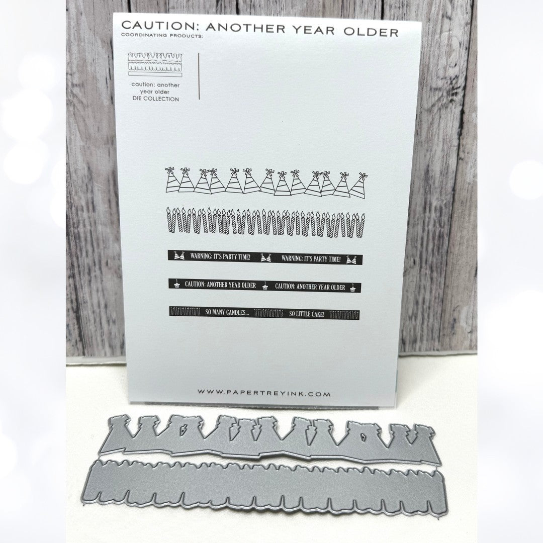 Papertrey Ink CAUTION ANOTHER YEAR OLDER Birthday Candles Rubber Stamps Dies