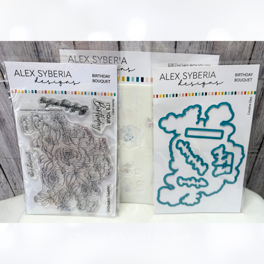 Alex Syberia BIRTHDAY BOUQUET Flowers Floral Rubber Stamps Dies Stencils