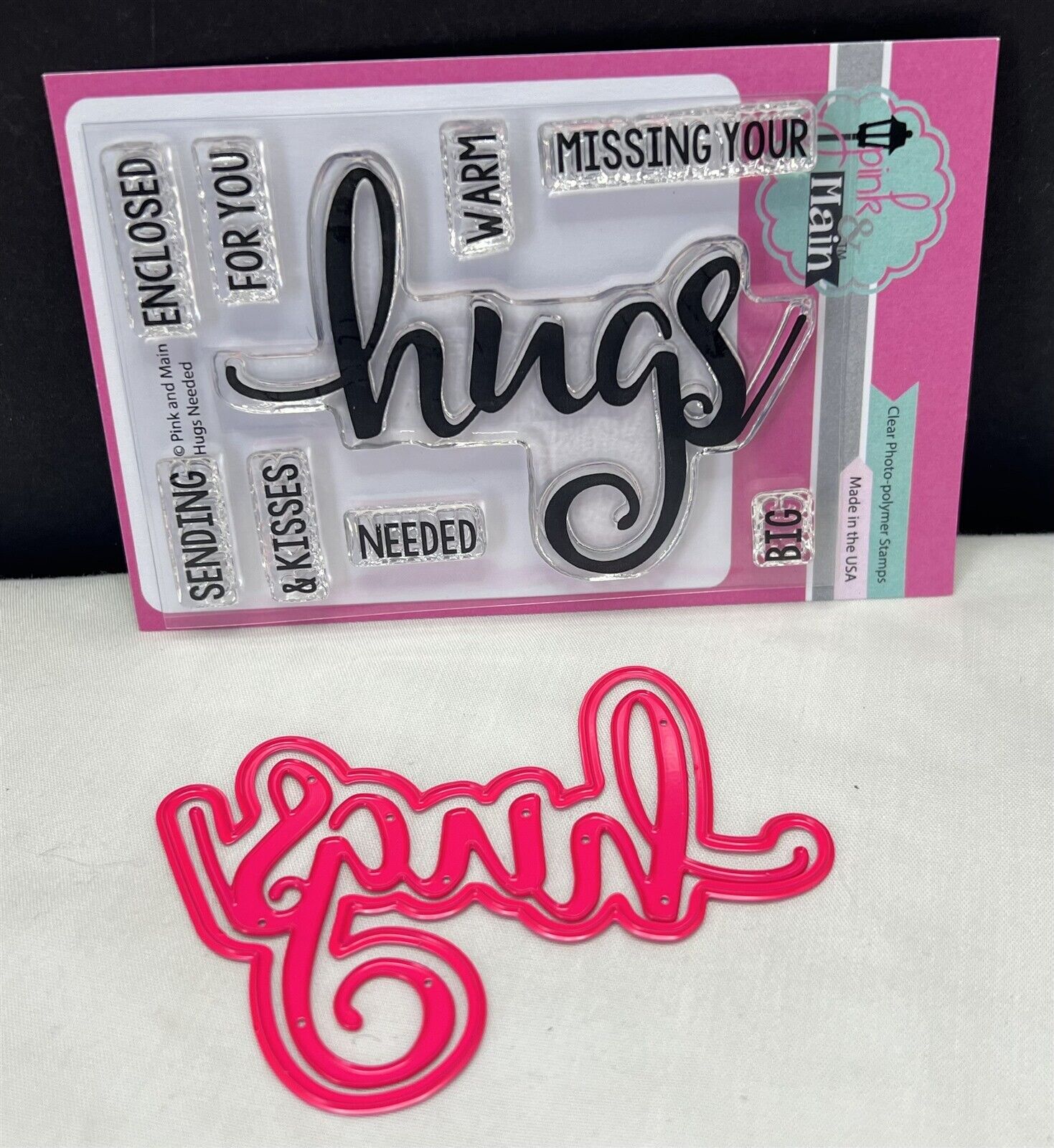 Pink & Main HUGS NEEDED Sentiments Greetings Rubber Stamps Dies Set