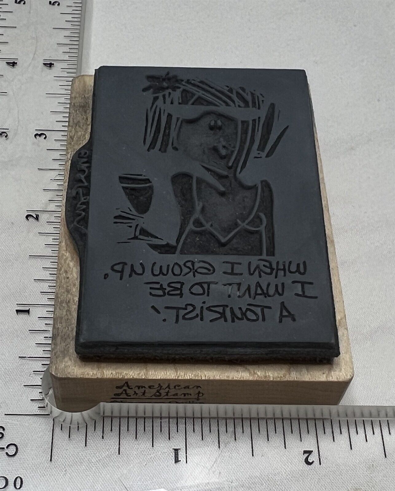 Emerson Quillin BE A TOURIST American Art Girl Wine EM 7010 Rubber Stamp 