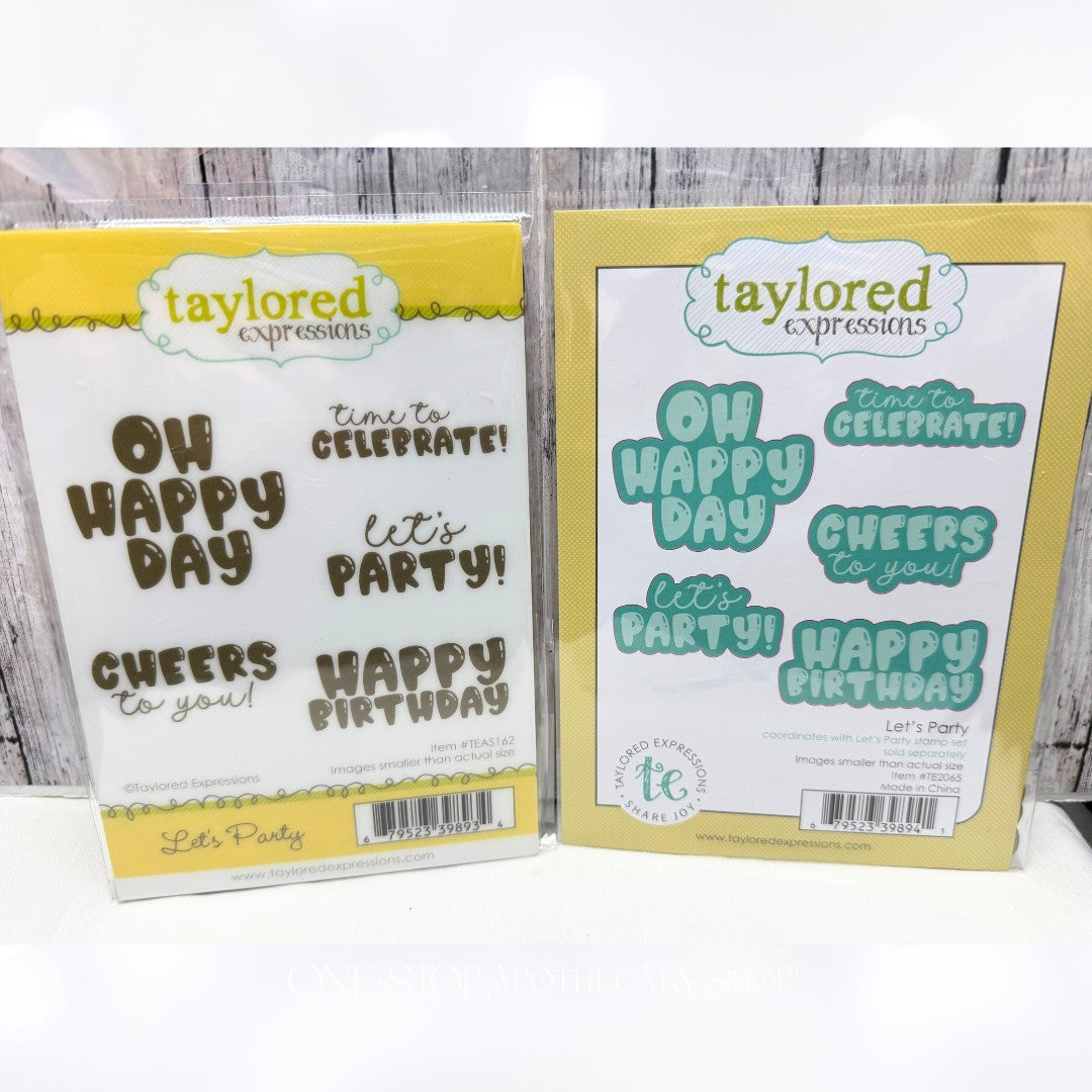 Tayalored Expressions LET'S PARTY Birthday Greetings Rubber Stamps Dies