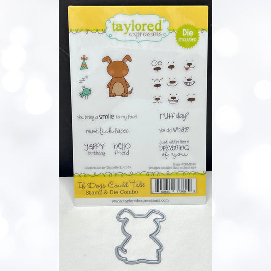 Taylored Expressions IF DOGS COULD TALK Rubber Stamps Die