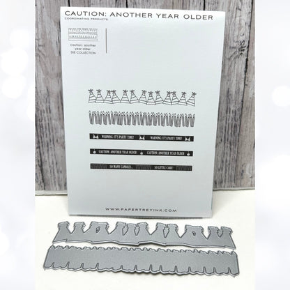 Papertrey Ink CAUTION ANOTHER YEAR OLDER Birthday Candles Rubber Stamps Dies