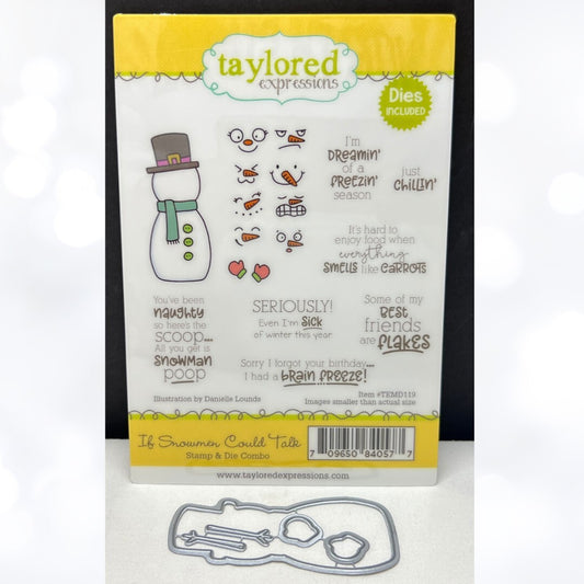 Taylored Expressions IF SNOWMEN COULD TALK Snowman Christmas Rubber Stamps Dies